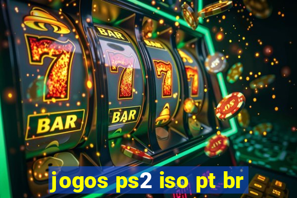 jogos ps2 iso pt br